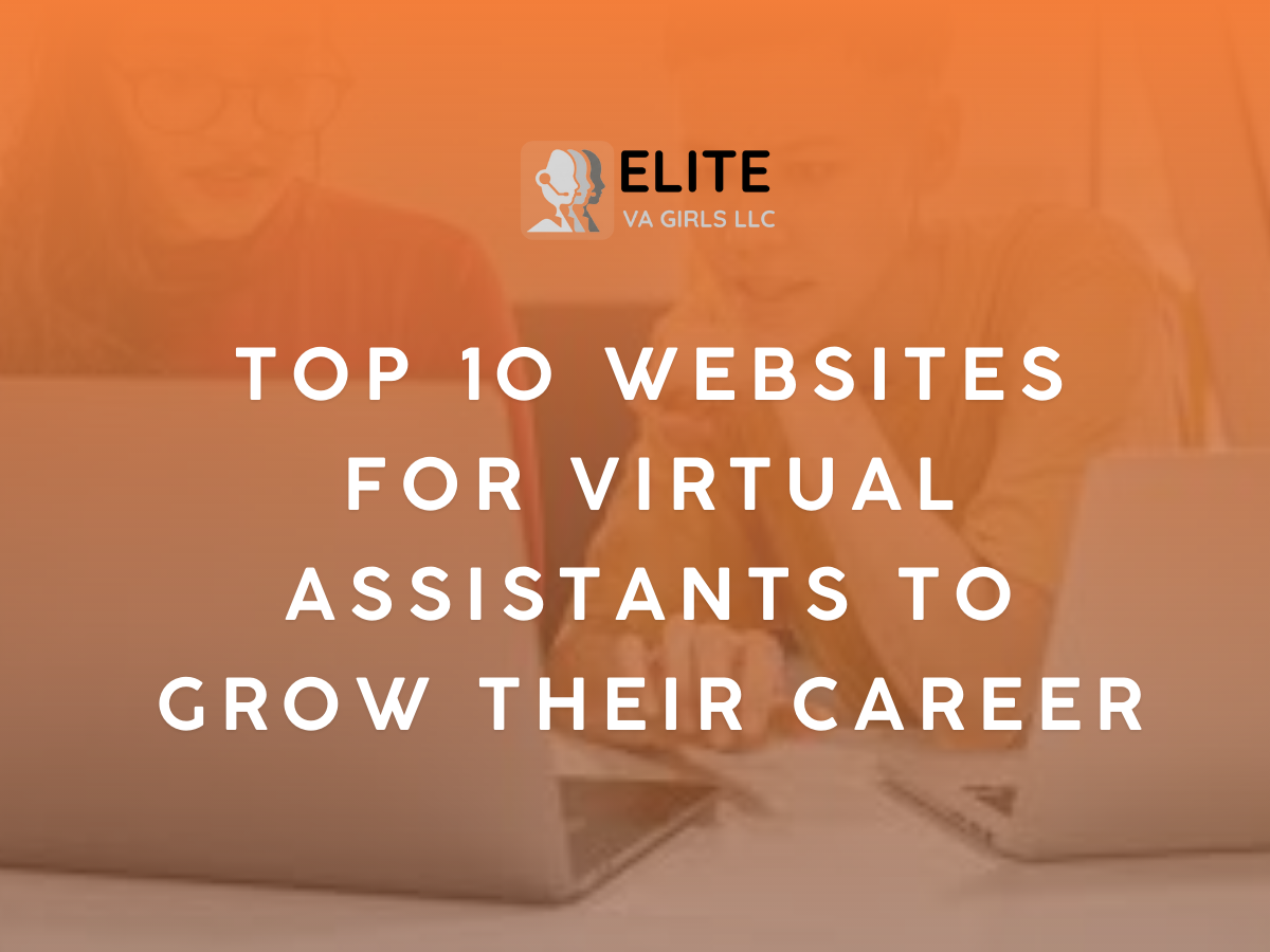Top 10 Websites for Virtual Assistants to Grow Their Career