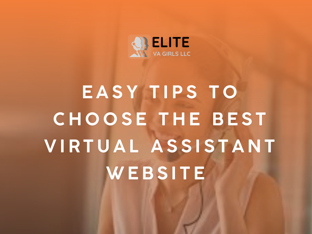 Easy Tips to Choose the Best Virtual Assistant Website