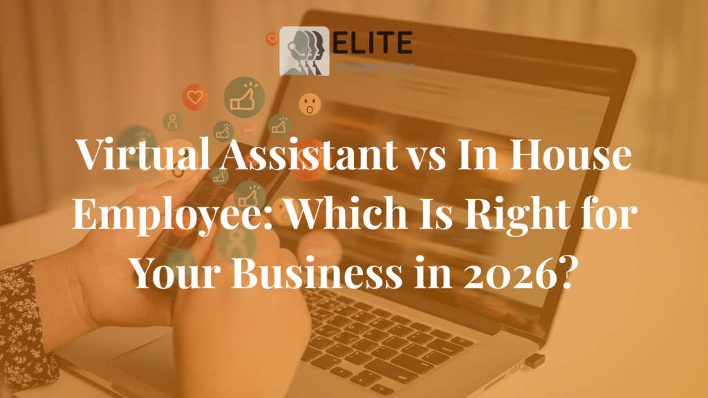 Virtual assistant vs in house employee comparison for small businesses in 2026